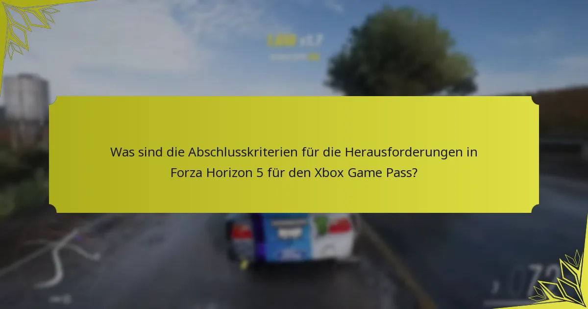 Was sind die Belohnungsstufen für die Herausforderungen in Forza Horizon 5 für den Xbox Game Pass?