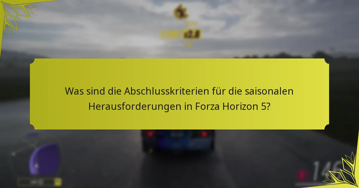 Was sind die Belohnungsstufen für die saisonalen Herausforderungen in Forza Horizon 5?