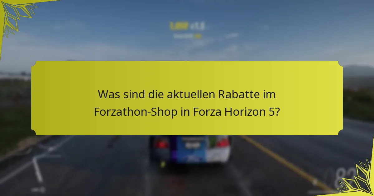 Wie vergleichen sich die Rabatte im Forzathon-Shop mit früheren Aktionen?