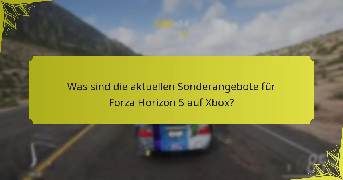 Welche zeitlich begrenzten Belohnungen sind in Forza Horizon 5 verfügbar?