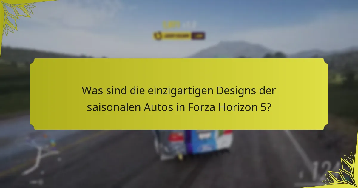 Wann sind saisonale Autos in Forza Horizon 5 Events verfügbar?