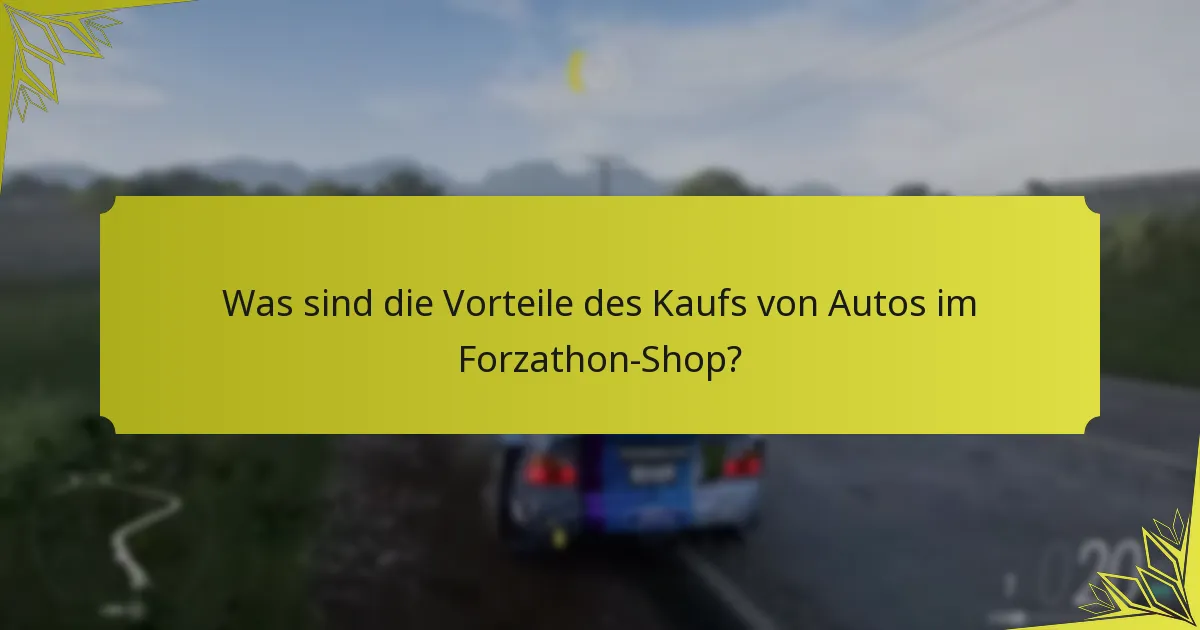 Wann wechseln die zeitlich begrenzten Angebote im Forza Horizon 5 Forzathon-Shop?