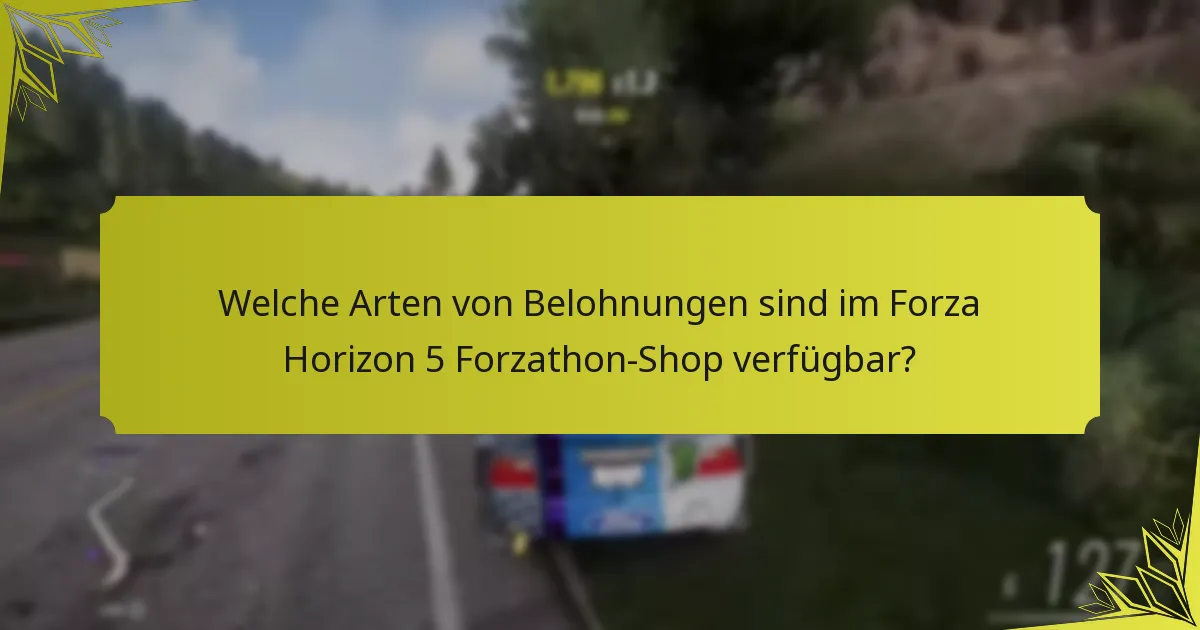 Wie beeinflussen saisonale Veränderungen die Belohnungen im Forzathon-Shop?