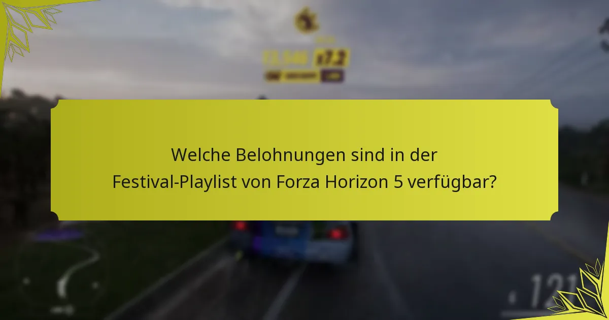 Wann können Spieler Belohnungen aus der Festival-Playlist beanspruchen?