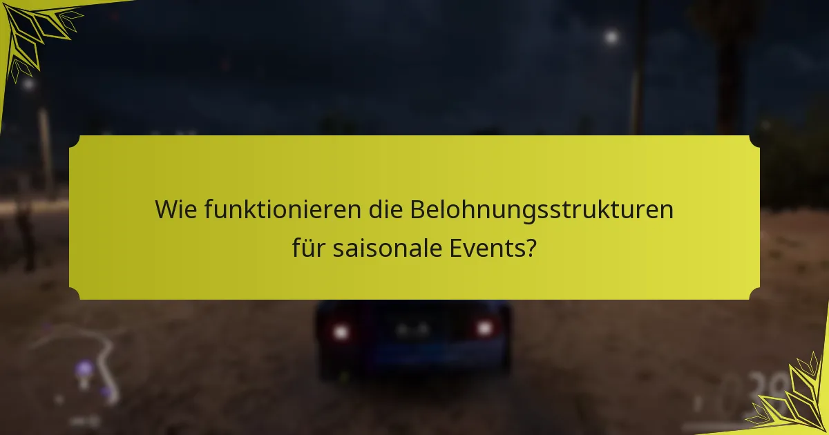 Wie vergleichen sich saisonale Events mit anderen Eventtypen in Forza Horizon 5?