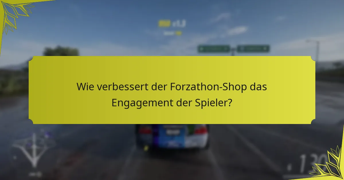 Wie vergleicht sich der Forzathon-Shop mit ähnlichen Funktionen in anderen Spielen?